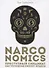 Narconomics: Преступный синдикат как успешная бизнес-модель - 0