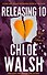 Releasing 10 (Chloe Walsh) Отпустить десятого (Хлоя Уолш) /Книги на английском языке - 1
