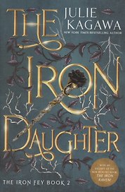 The Iron Fey. Book 2. The Iron Daughter. Special Edition