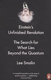 Einsteins Unfinished Revolution
