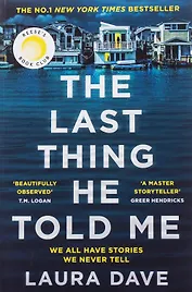 The Last Thing He Told Me