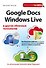 Google Docs, Windows Live и другие облачные технологии - 0