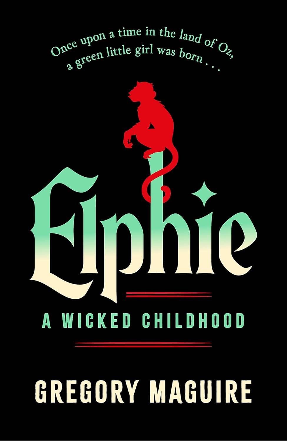 

Elphie (Gregory Maguire) Эльфи (Грегори Магуайр) /Книги на английском языке