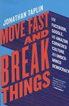 Move Fast and Break Things