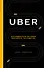 UBER. Инсайдерская история мирового господства - 0
