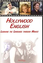 Hollywood English. Learning the Language through Movies