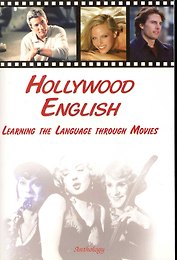 Hollywood English. Learning the Language through Movies