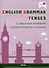 English Grammar. Tenses. Совершенствование грамматических навыков - 0