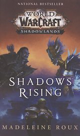 World of Warcraft. Shadowlands. Shadows Rising