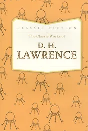 The Classic Works of D.H. Lawrence