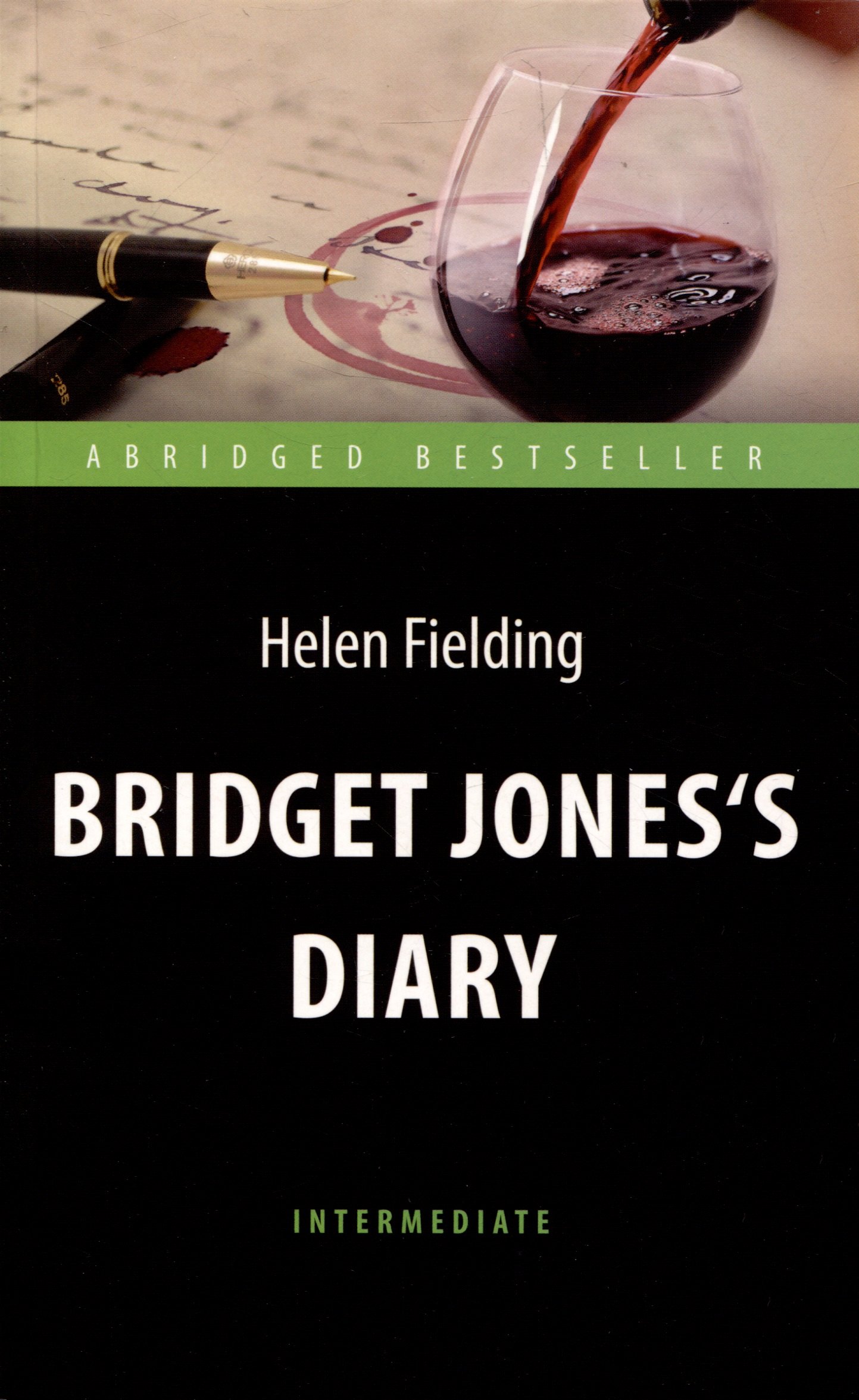 

Bridget Joness Diary = Дневник Бриджит Джонс: книга для чтения на английском языке