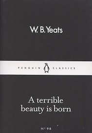A Terrible Beauty Is Born