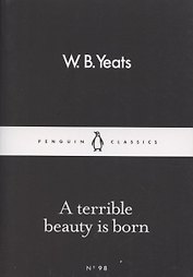 A Terrible Beauty Is Born