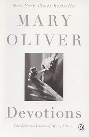 Devotions. The Selected Poems of Mary Oliver