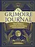 The Grimoire Journal. Твоя книга заклинаний, ритуалов, рецептов и прочих нужных вещей - 0
