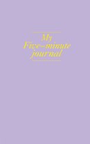 My 5 minute journal. Дневник, меняющий жизнь (твёрдая обложка, кремовая бумага, ляссе, лавандовая)