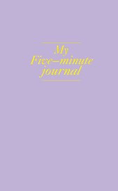 My 5 minute journal. Дневник, меняющий жизнь (твёрдая обложка, кремовая бумага, ляссе, лавандовая)