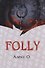 FOLLY - 0