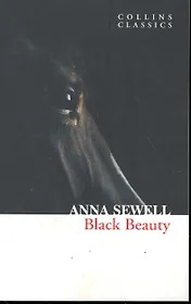 BLACK BEAUTY, Sewell, Anna