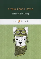 Tales of the Camp = Рассказы из кэмпа: на англ.яз