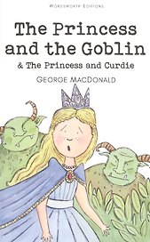 The Princess and the Goblin & The Princess and Curdie