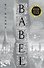 Babel - Or the Necessity of Violence. An Arcane History of the Oxford Translators’ Revolution PB - 0