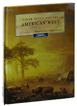 Sarah Royce and the American West