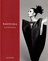 Balenciaga: Shaping Fashion