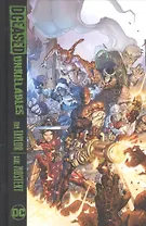 Dceased: Unkillables