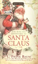 The Life and Adventures of Santa Claus