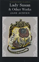 Lady Susan & Other Works