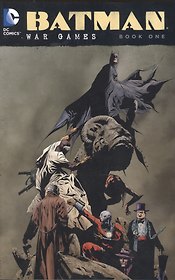 Batman: War Games Book One