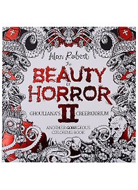 The Beauty of Horror II: Another Goregeous Coloring Book