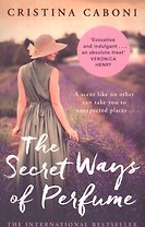 The Secret Ways of Perfume