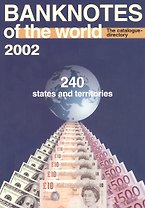 Банкноты стран мира: денежное обращение Каталог-справочник 2002 год 240 стран и территорий