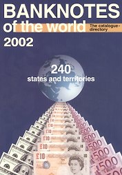 Банкноты стран мира: денежное обращение Каталог-справочник 2002 год 240 стран и территорий