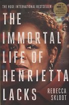 The Immortal Life of Henrietta Lacks