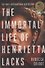 The Immortal Life of Henrietta Lacks - 0