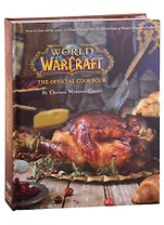 World of Warcraft. The Official Cookbook