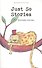 Just So Stories - 1