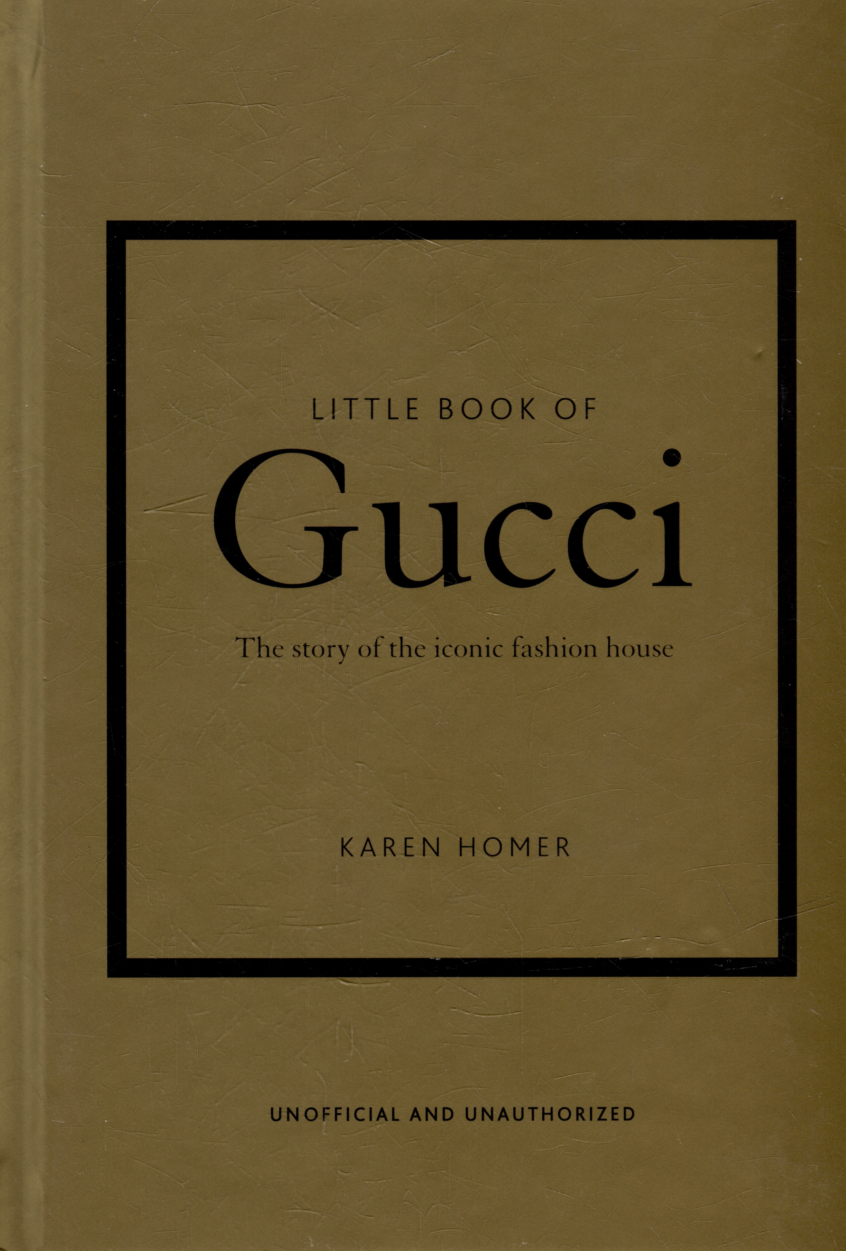 Обложка книги «The Little Book of Gucci: The Story of the Iconic Fashion House»