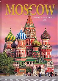 Москва / История. Архитектура. Искусство (на английском языке). Гейдор Т., Павлинов П. (Медный всадник)