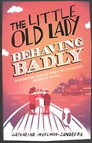 The Little Old Lady Behaving Badly