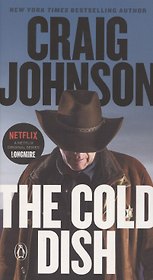 The Cold Dish.  A Longmire Mystery