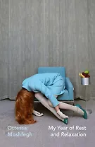 My Year of Rest and Relaxation