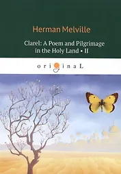 Clarel: A Poem and Pilgrimage in the Holy Land II