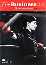 The Business 2.0 Intermediate B1. Student`s Book