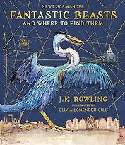 Fantastic Beasts and Where to Find Them J.K. Rowling Фантастические твари и где они обитают Дж.К Роулинг / Книги на английском языке