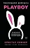 Последняя девушка PLAYBOY. Как мир мужских фантазий на 10 лет стал моей тюрьмой - 0
