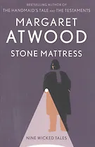 Stone Mattress: Nine Tales